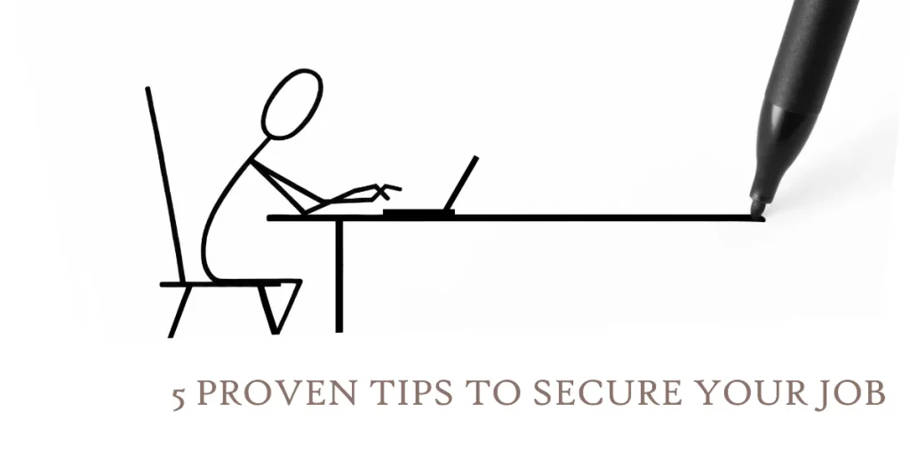 5 Proven Tips to Secure Your Job