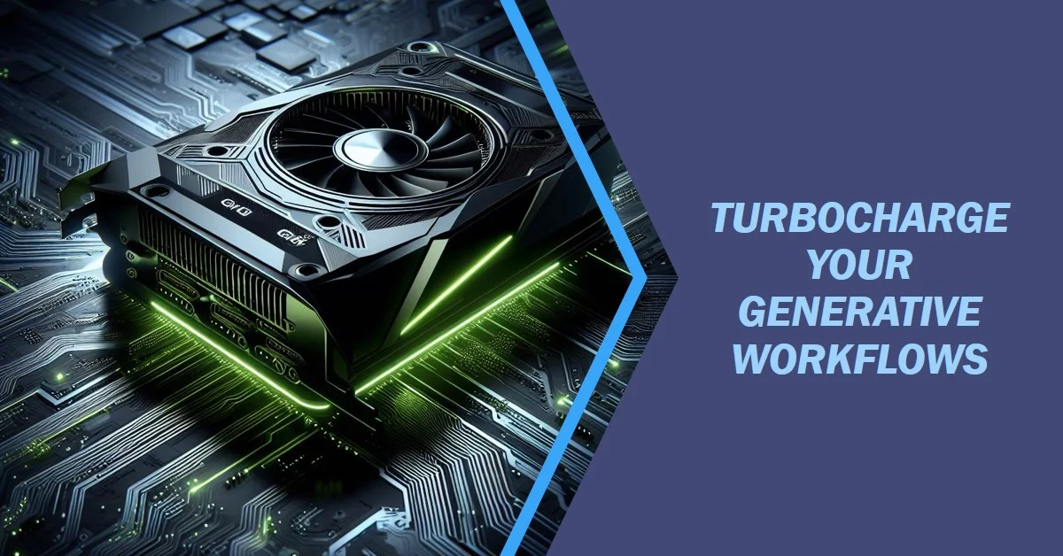 NVIDIA TensorRT to Turbocharges AI Workflows