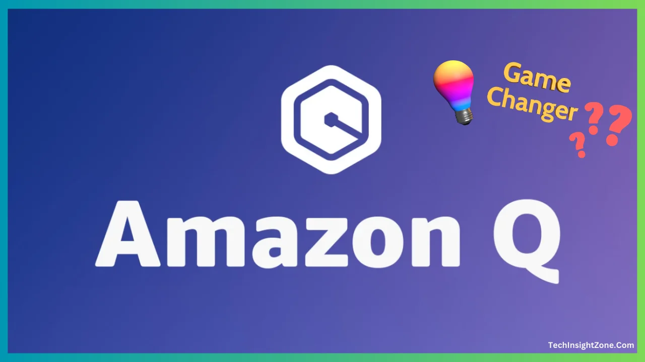 Is Amazon Q a Game Changer
