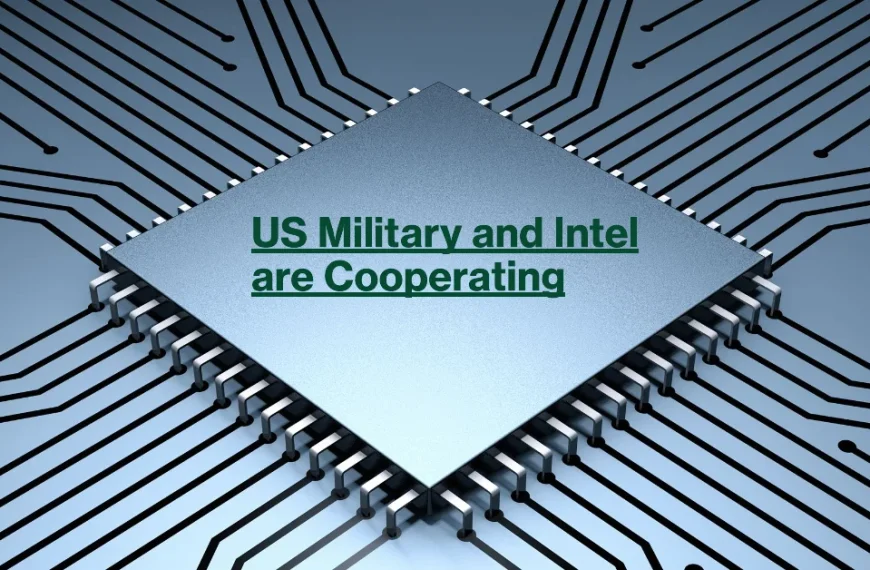 US Military and Intel are Collaborating
