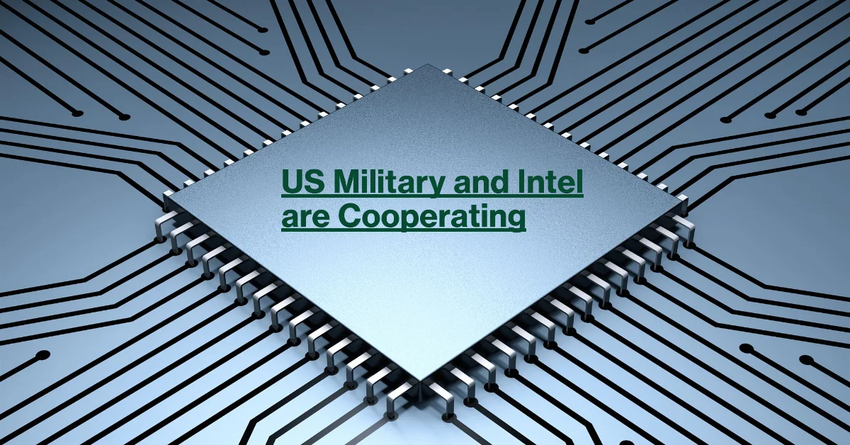 US Military and Intel are Collaborating
