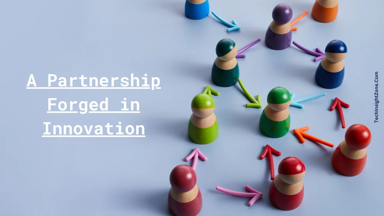 A Partnership Forged in Innovation