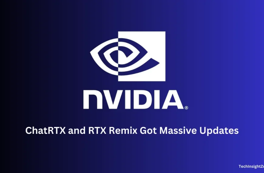 ChatRTX and RTX Remix Got Massive Updates
