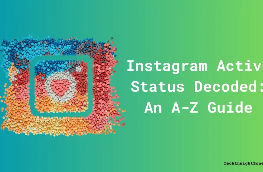 Instagram Active Status Decoded