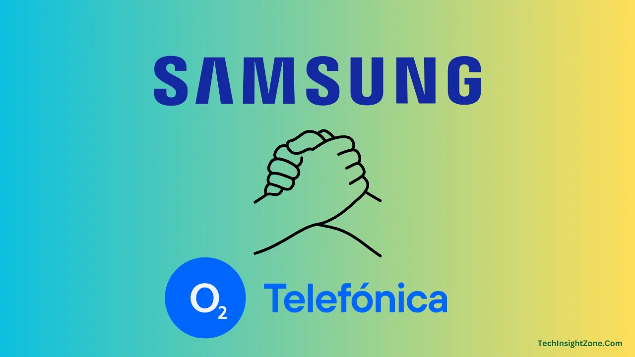 Samsung & O2 Telefonica Team Up
