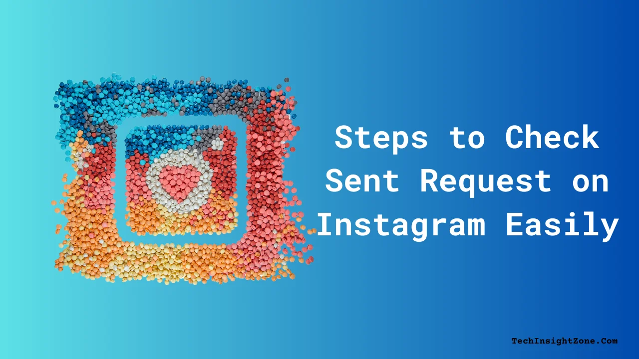 Steps to Check Sent Request on Instagram