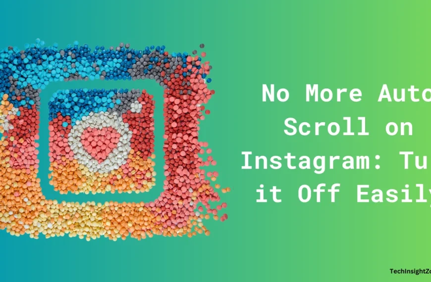 Turn Off Auto Scroll on Instagram