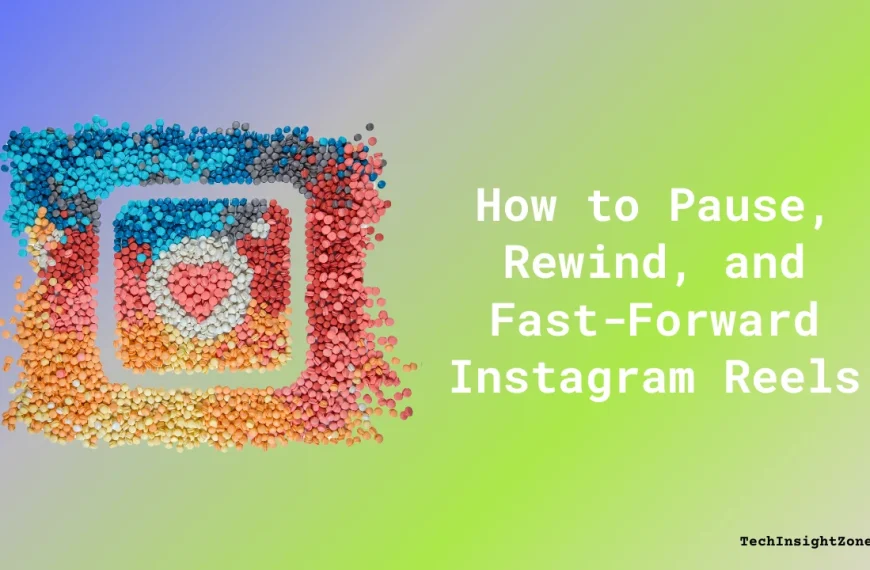 Pause, Rewind, and Fast-Forward Instagram Reels