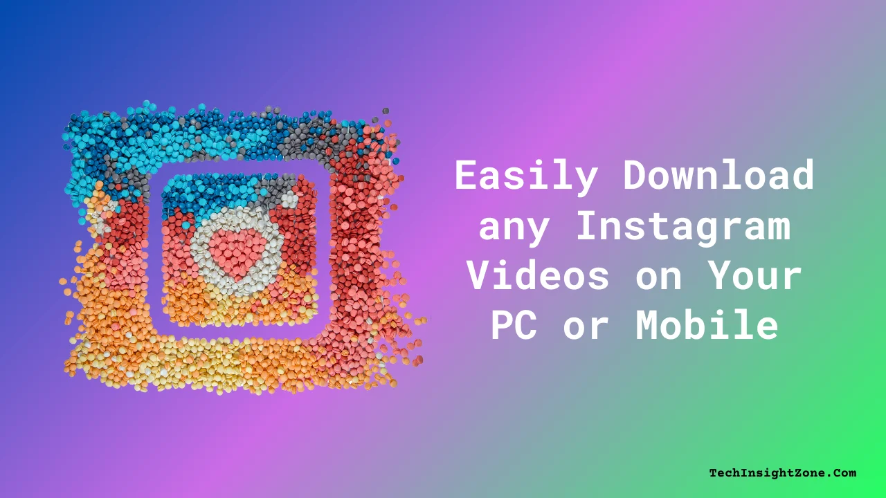 Download any Instagram Videos