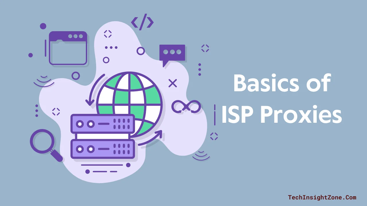 Basics of ISP Proxies