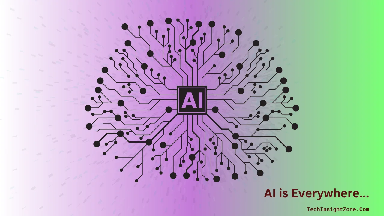 AI is Everywhere