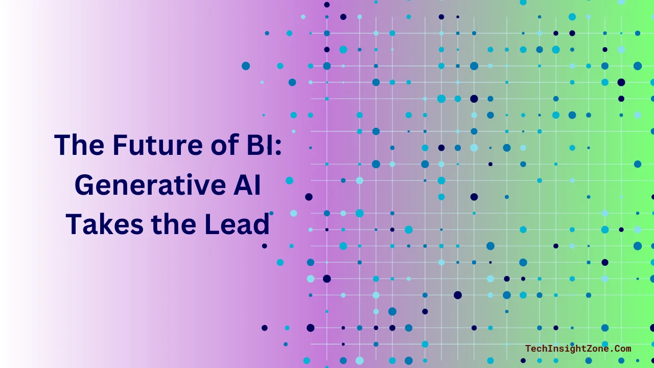 The Future of BI: Generative AI Takes the Lead