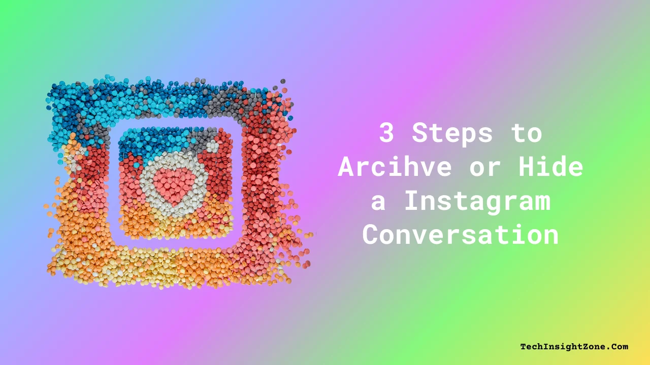 3 Steps to Arcihve a Instagram Message
