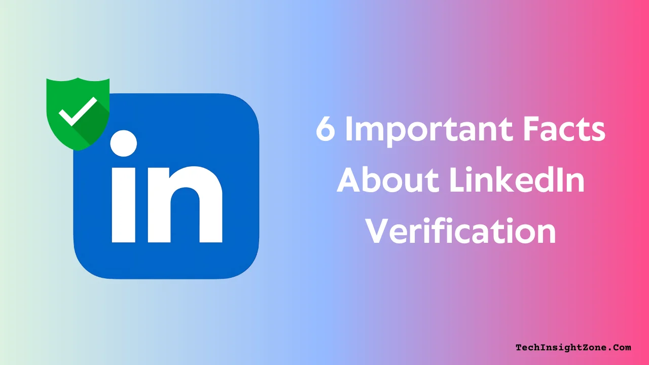 Facts About LinkedIn Verification