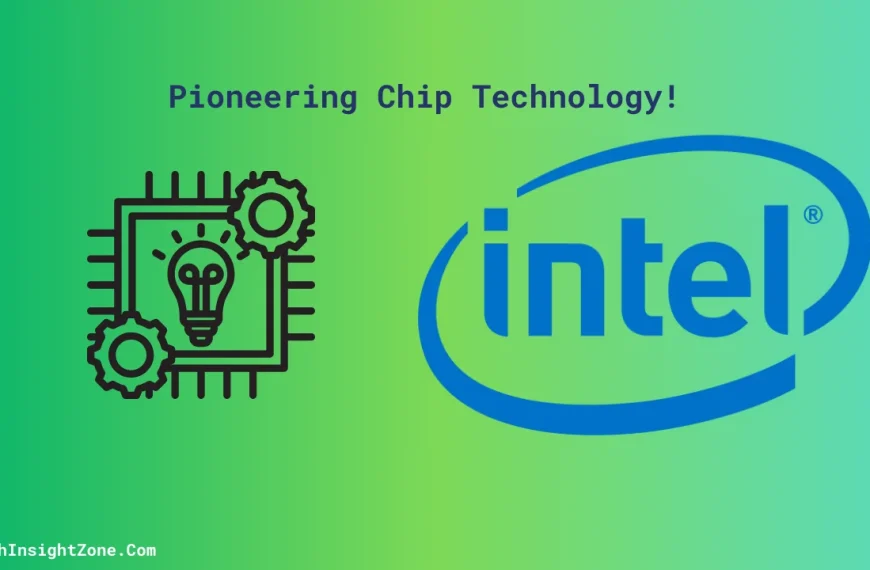 Intel is Pioneering Chip Technology