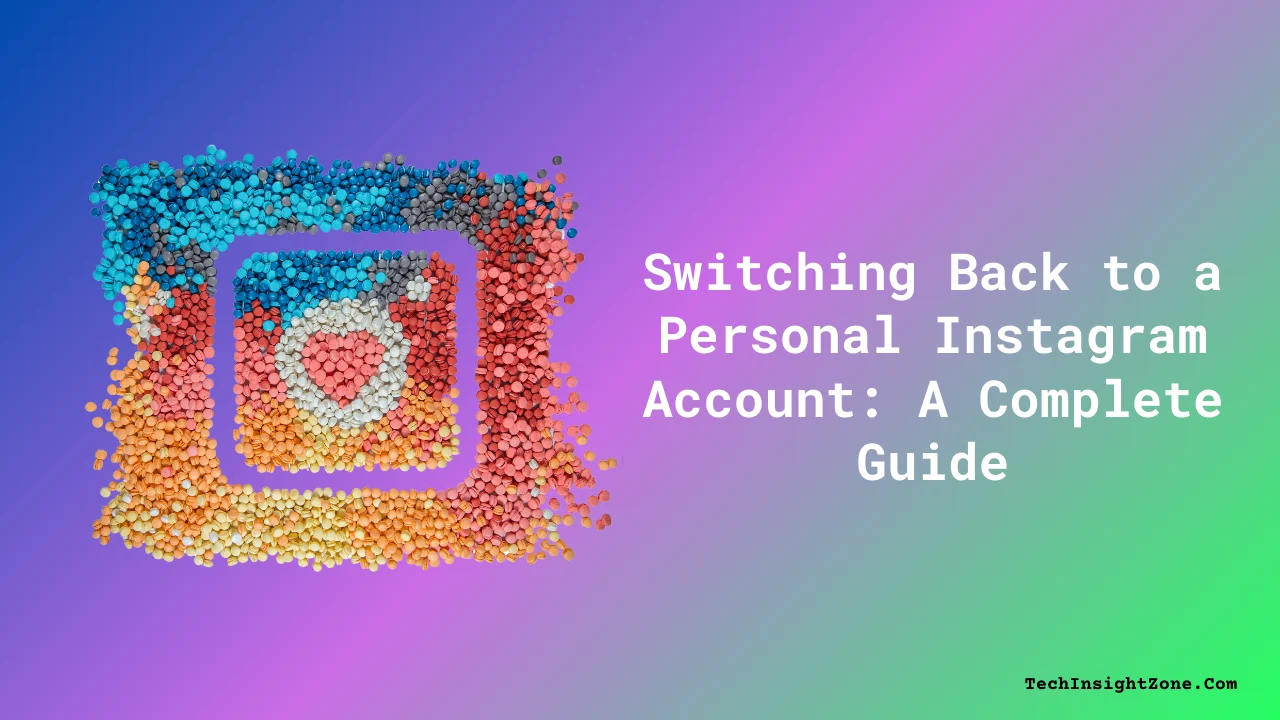 Switching Back to a Personal Instagram Account