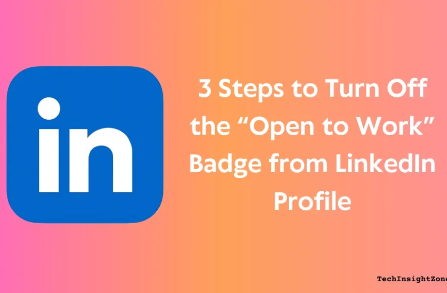 Turn Off LinkedIn “Open to Work”