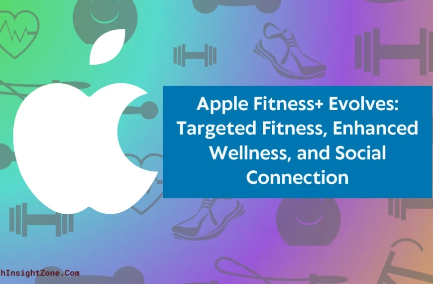 Apple Fitness+ Evolves