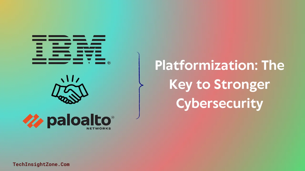 IBM and Palo Alto Drive Cybersecurity Innovation