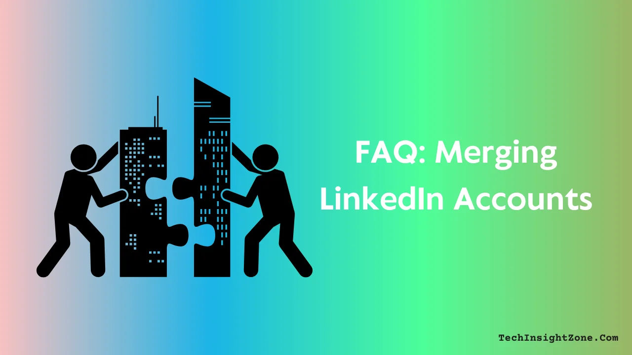 LinkedIn Account FAQs