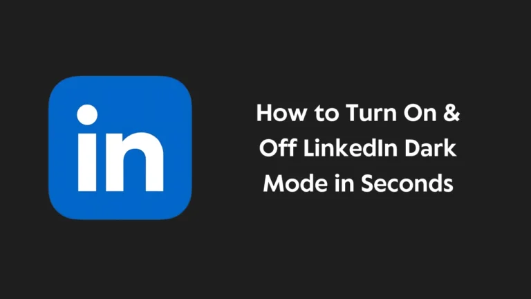 LinkedIn Dark Mode in Seconds