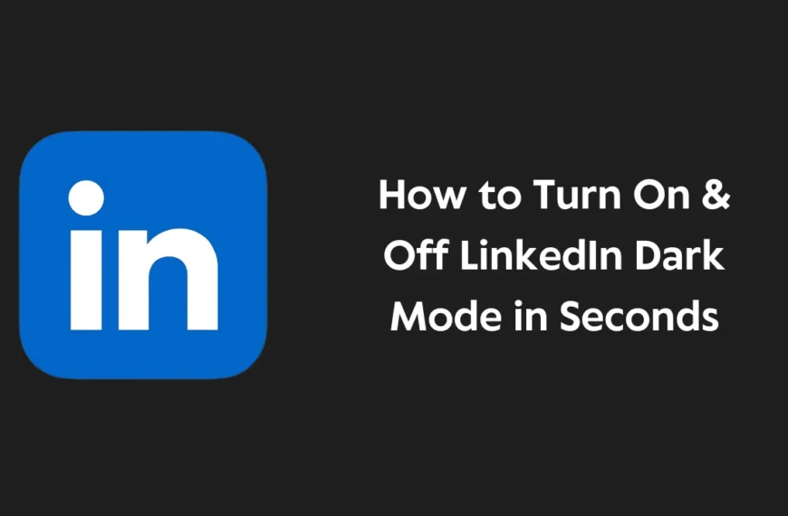 LinkedIn Dark Mode in Seconds