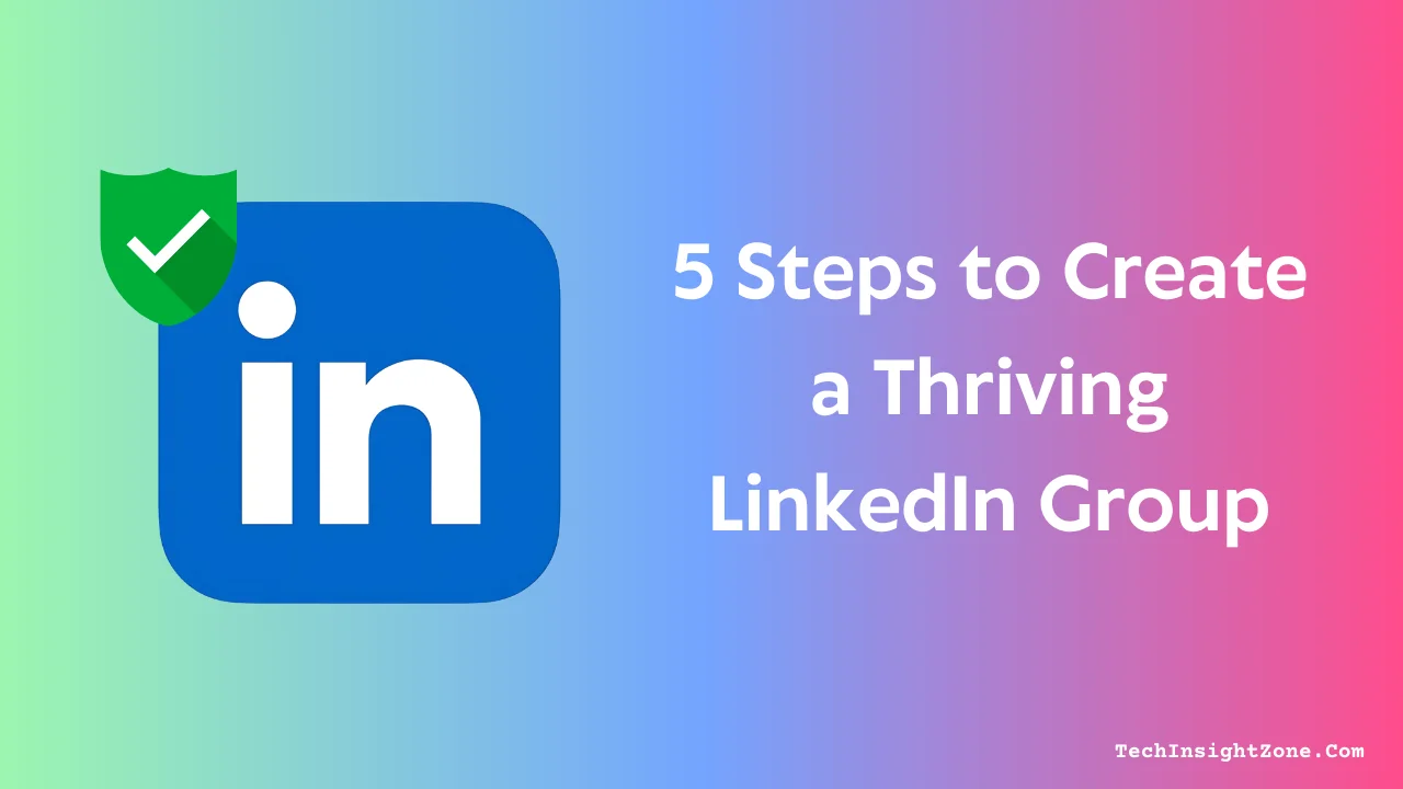 Create LinkedIn Groups Easily