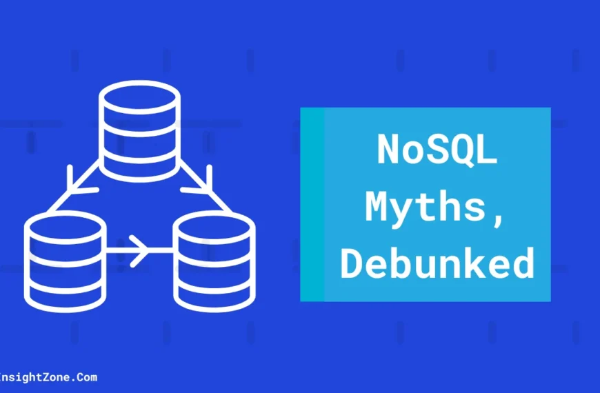 NoSQL Myths, Debunked